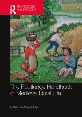 bokomslag The Routledge Handbook of Medieval Rural Life