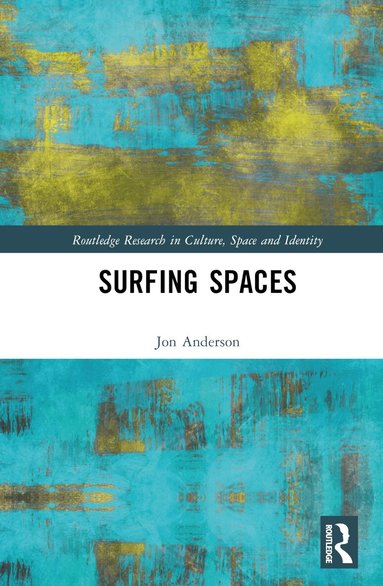 Jon Anderson - Surfing Spaces, Inbunden