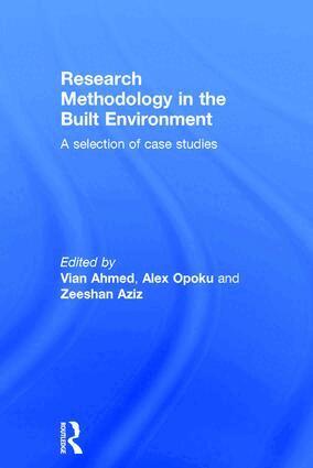 Vian Ahmed, Alex Opoku, Zeeshan Aziz - Research Methodology in the Built Environment, Inbunden