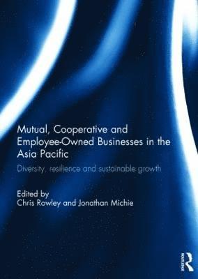 bokomslag Mutual, Cooperative and Employee-Owned Businesses in the Asia Pacific