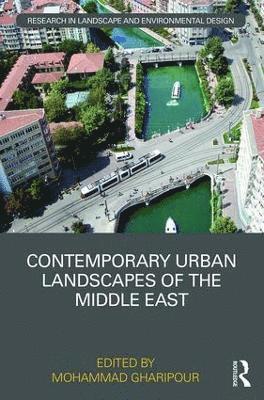 bokomslag Contemporary Urban Landscapes of the Middle East