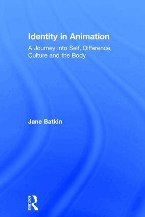 Jane Batkin - Identity in Animation, Inbunden