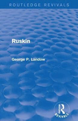 bokomslag Ruskin (Routledge Revivals)