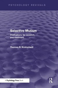 bokomslag Selective Mutism (Psychology Revivals)