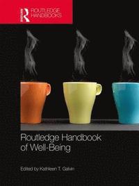 bokomslag Routledge Handbook of Well-Being
