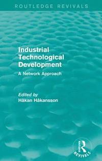 bokomslag Industrial Technological Development (Routledge Revivals)