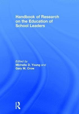 bokomslag Handbook of Research on the Education of School Leaders
