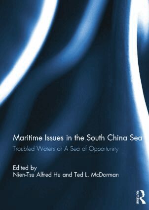 Nien-Tsu Alfred Hu, Ted L. McDorman - Maritime Issues in the South China Sea, Häftad