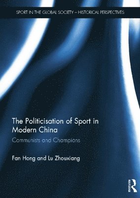 The Politicisation of Sport in Modern China 1