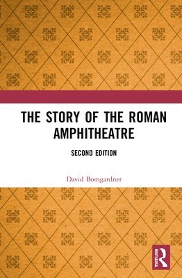 The Story of the Roman Amphitheatre 1
