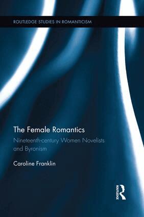 Caroline Franklin - Female Romantics, Häftad