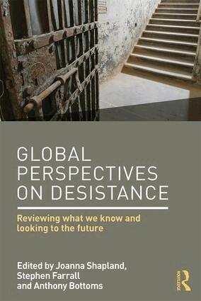 Joanna Shapland, Stephen Farrall, Anthony Bottoms - Global Perspectives on Desistance, Inbunden