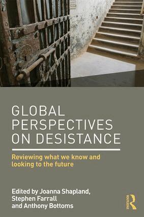 Joanna Shapland, Stephen Farrall, Anthony Bottoms - Global Perspectives on Desistance, Häftad