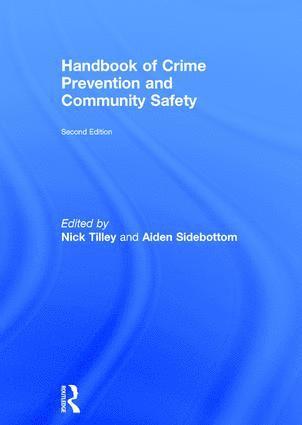 Nick Tilley, Aiden Sidebottom, UK) Tilley, Nick (University College London, UK) Sidebottom, Aiden (University College London - Handbook of Crime Prevention and Community Safety, Inbunden