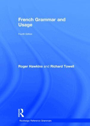 Richard Towell, Roger Hawkins - French Grammar and Usage, Inbunden