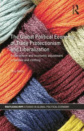 Tony Heron - Global Political Economy of Trade Protectionism and Liberalization, Häftad