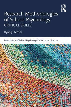 Ryan J. Kettler, USA) Kettler, Ryan J. (Rutgers University - Research Methodologies of School Psychology, Häftad