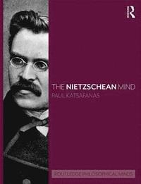 bokomslag The Nietzschean Mind