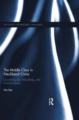 The Middle Class in Neoliberal China 1