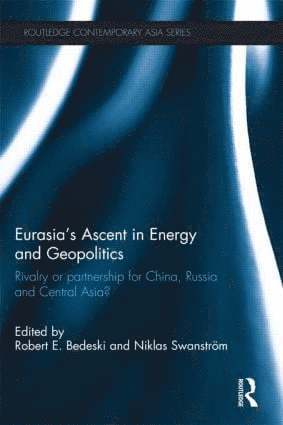 bokomslag Eurasias Ascent in Energy and Geopolitics