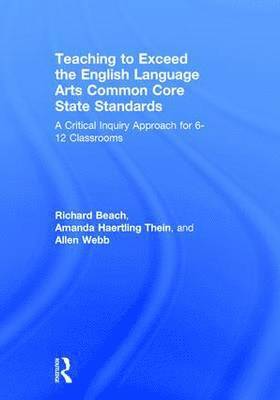 Teaching to Exceed the English Language Arts Common Core State Standards 1