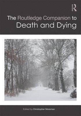 bokomslag The Routledge Companion to Death and Dying