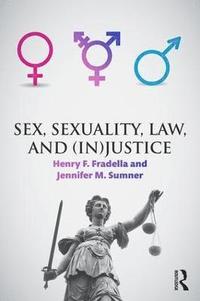 bokomslag Sex, Sexuality, Law, and (In)justice