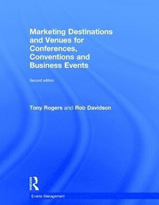 Marketing Destinations and Venues for Conferences, Conventions and Business Events 1