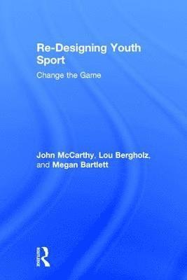 Re-Designing Youth Sport 1