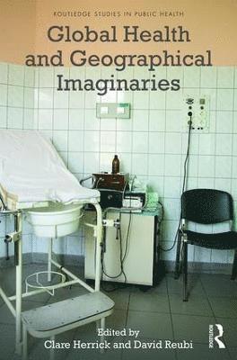 Global Health and Geographical Imaginaries 1
