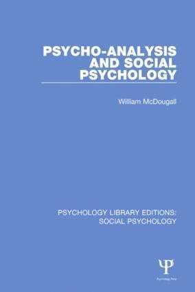 William McDougall - Psycho-Analysis and Social Psychology, Häftad