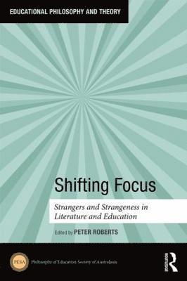 Peter Roberts, New Zealand) Roberts, Peter (University of Canterbury - Shifting Focus, Inbunden