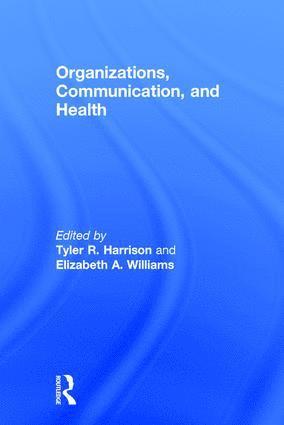 bokomslag Organizations, Communication, and Health