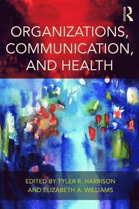 bokomslag Organizations, Communication, and Health