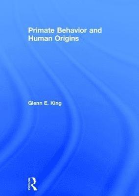 bokomslag Primate Behavior and Human Origins