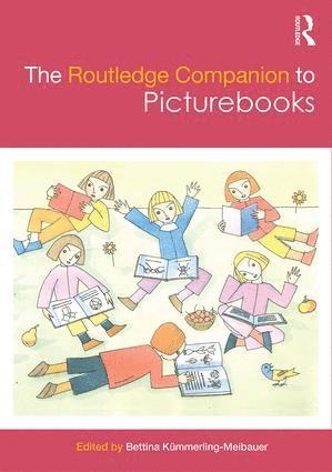 Bettina Kümmerling-Meibauer, Bettina Kummerling-Meibauer - Routledge Companion to Picturebooks, Inbunden