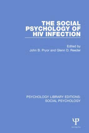 John B. Pryor, Glenn D. Reeder - Social Psychology of HIV Infection, Inbunden