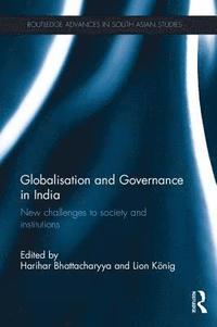 bokomslag Globalisation and Governance in India