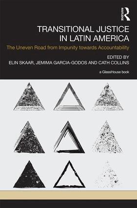 Elin Skaar, Jemima Garcia-Godos, Cath Collins - Transitional Justice in Latin America, Inbunden