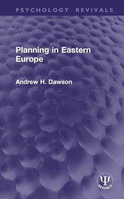 Planning in Eastern Europe (Routledge Revivals) 1