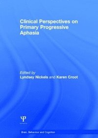 bokomslag Clinical Perspectives on Primary Progressive Aphasia