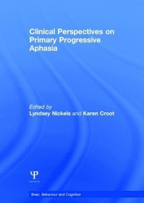 Clinical Perspectives on Primary Progressive Aphasia 1