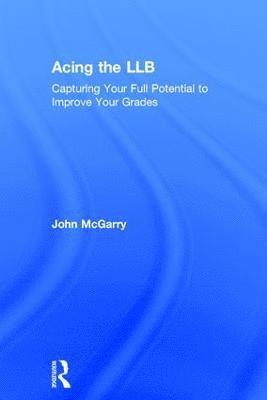 John McGarry, UK) McGarry, John (Edge Hill University, John Mcgarry - Acing the LLB, Inbunden