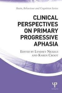 bokomslag Clinical Perspectives on Primary Progressive Aphasia