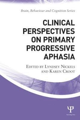 Clinical Perspectives on Primary Progressive Aphasia 1