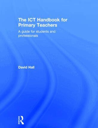David Hall - ICT Handbook for Primary Teachers, Inbunden