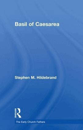 Stephen Hildebrand - Basil of Caesarea, Inbunden