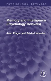 bokomslag Memory and Intelligence (Psychology Revivals)