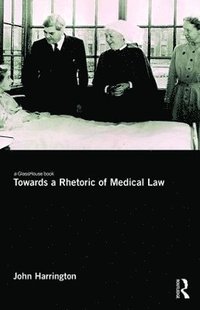 bokomslag Towards a Rhetoric of Medical Law