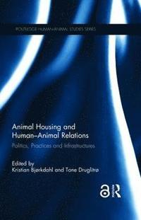 bokomslag Animal Housing and Human-Animal Relations